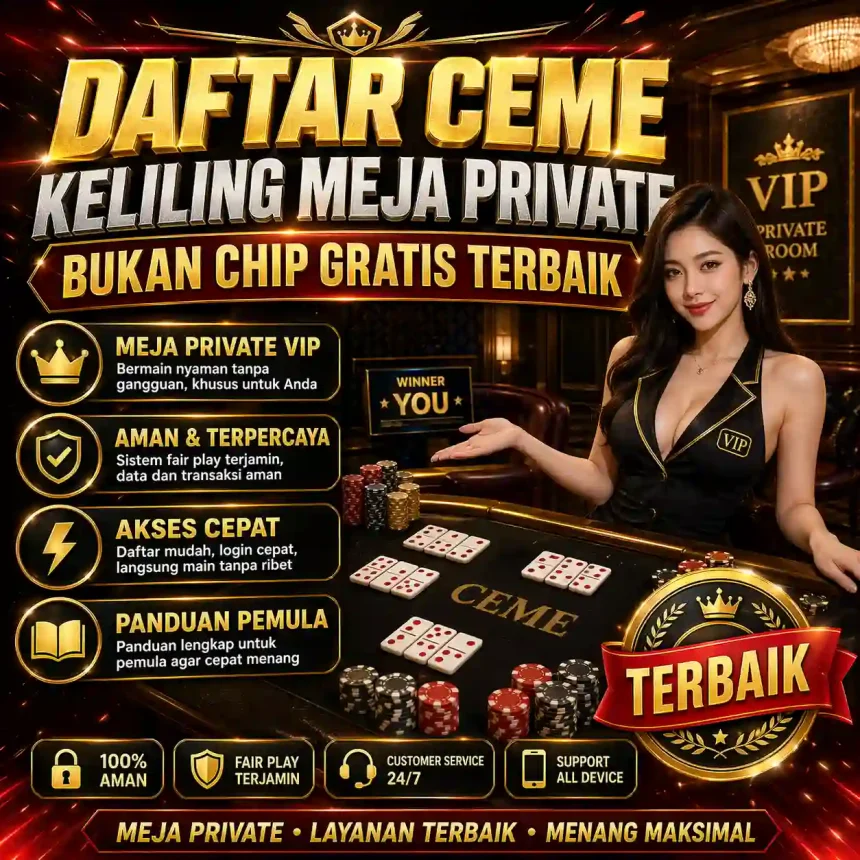 Chaindrivediff - Panduan daftar ceme keliling meja private bukan chip gratis untuk akses pemain profesional