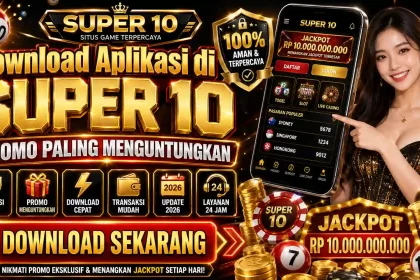 Chaindrivediff - Langkah download aplikasi di super 10 promo paling menguntungkan melalui smartphone Android dan iOS