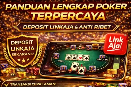 Chaindrivediff - Panduan lengkap poker terpercaya deposit LinkAja dengan proses transaksi instan dan aman.