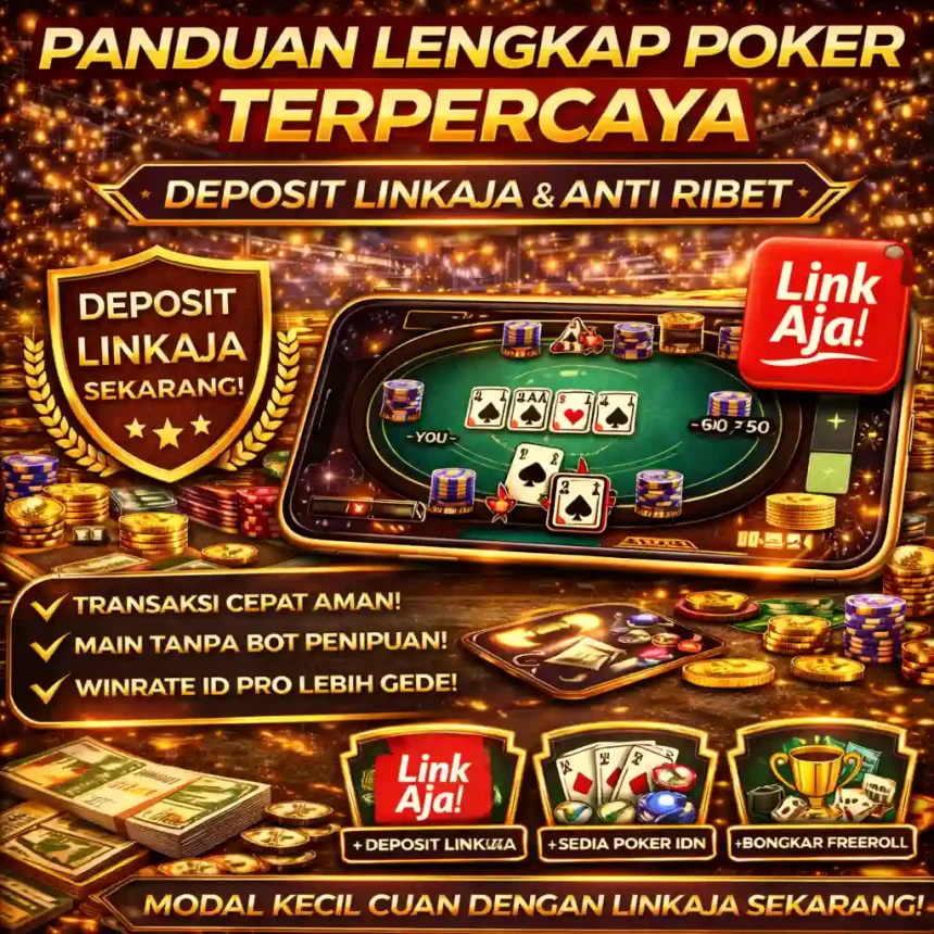 Chaindrivediff - Panduan lengkap poker terpercaya deposit LinkAja dengan proses transaksi instan dan aman.