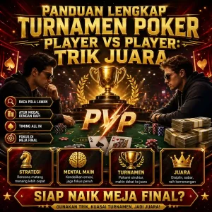 Chaindrivediff - Panduan lengkap turnamen poker player vs player strategi manajemen chip dan pembacaan kartu lawan.