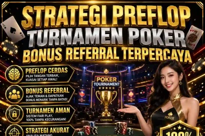 Chaindrivediff - Panduan strategi preflop turnamen poker bonus referral untuk pemain profesional