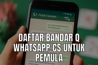 Daftar bandar q whatsapp untuk pemula.