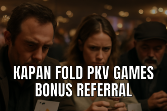 Kapan fold pkv games bonus referral