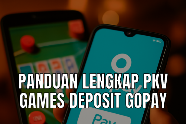 Pkv games deposit gopay menggunakan smartphone